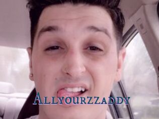 Allyourzzaddy