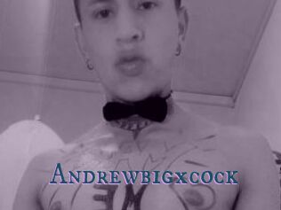 Andrewbigxcock