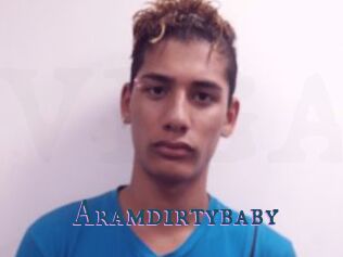 Aramdirtybaby