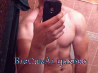 BigCumAlejandro