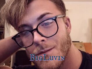 BigLuvin