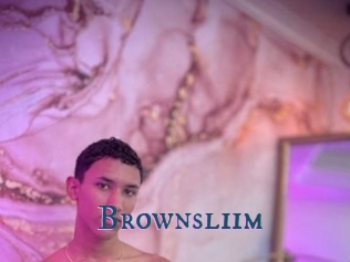 Brownsliim