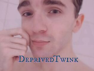 DeprivedTwink