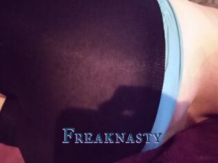 Freaknasty