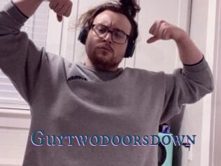 Guytwodoorsdown