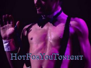 HotForYouTonight