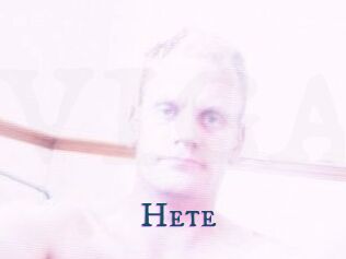 Hete