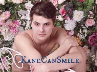 KaneCanSmile