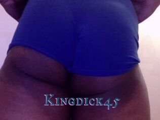 Kingdick45