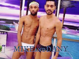 MIKEandDANY