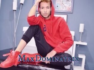 MaxDominatrix