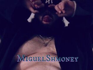 MiguelShmoney
