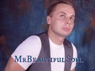 MrBeautifulSoul