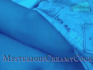 MysteriousCreamyCock