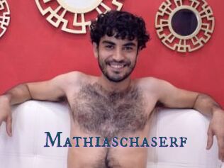 Mathiaschaserf