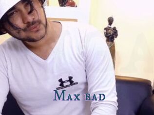 Max_bad