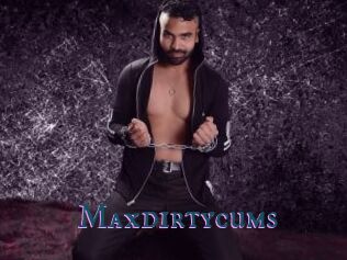 Maxdirtycums