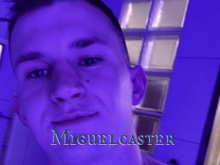 Miguelcaster