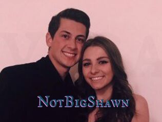 NotBigShawn