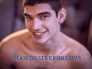 Rawdesireforlove