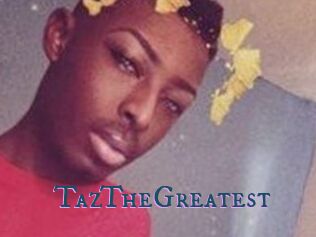 TazTheGreatest