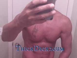 ThickDick2cum Video gay streaming