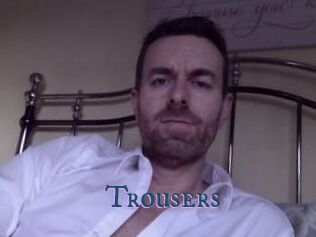 Trousers