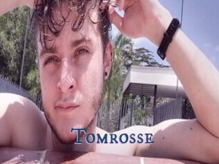 Tomrosse
