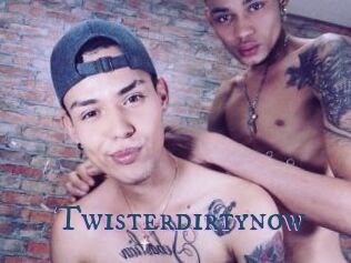 Twisterdirtynow