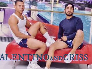 VALENTINOandCRISS