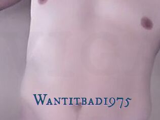 Wantitbad1975
