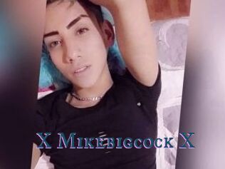 X_Mikebigcock_X