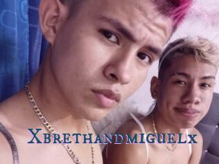 Xbrethandmiguelx
