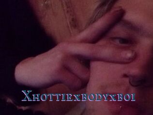 Xhottiexbodyxboi