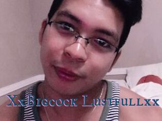 XxBigcock_Lustfullxx